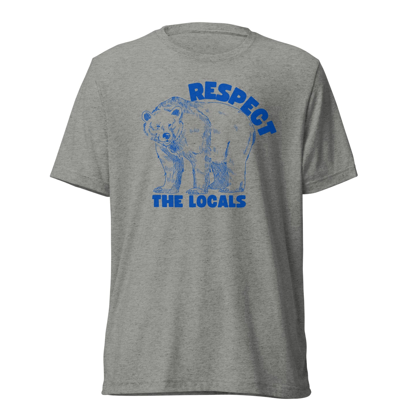 Respect the Locals (Bear)