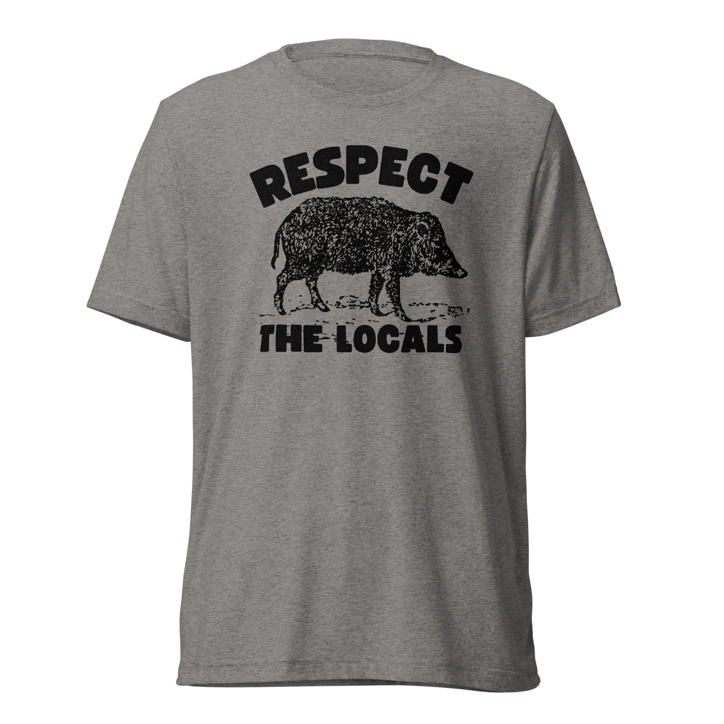 Respect the Locals (Javelina)