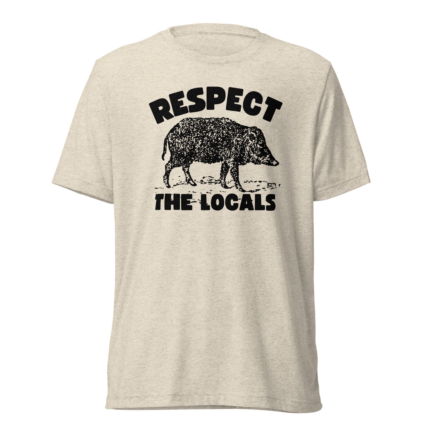 Respect the Locals (Javelina)