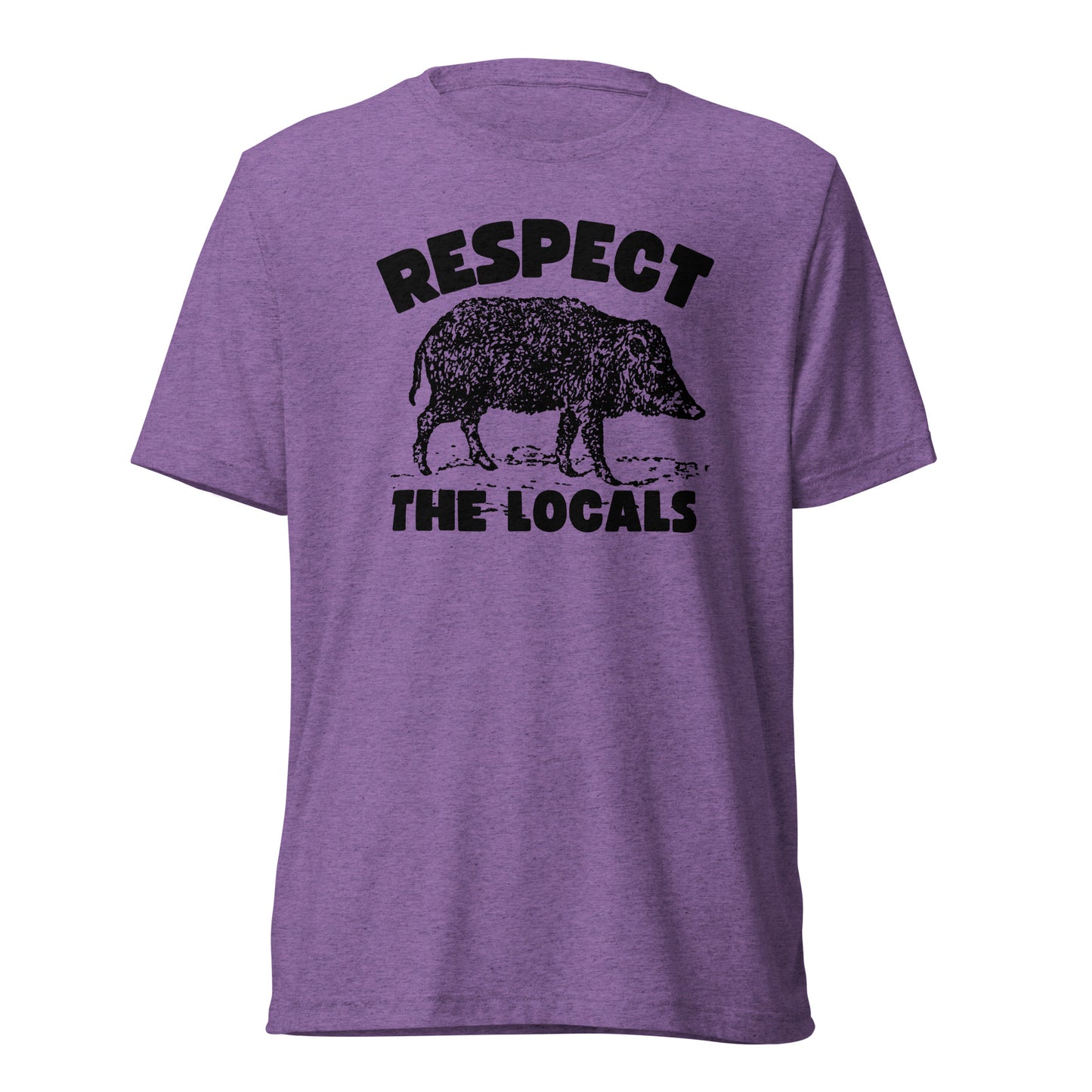Respect the Locals (Javelina)
