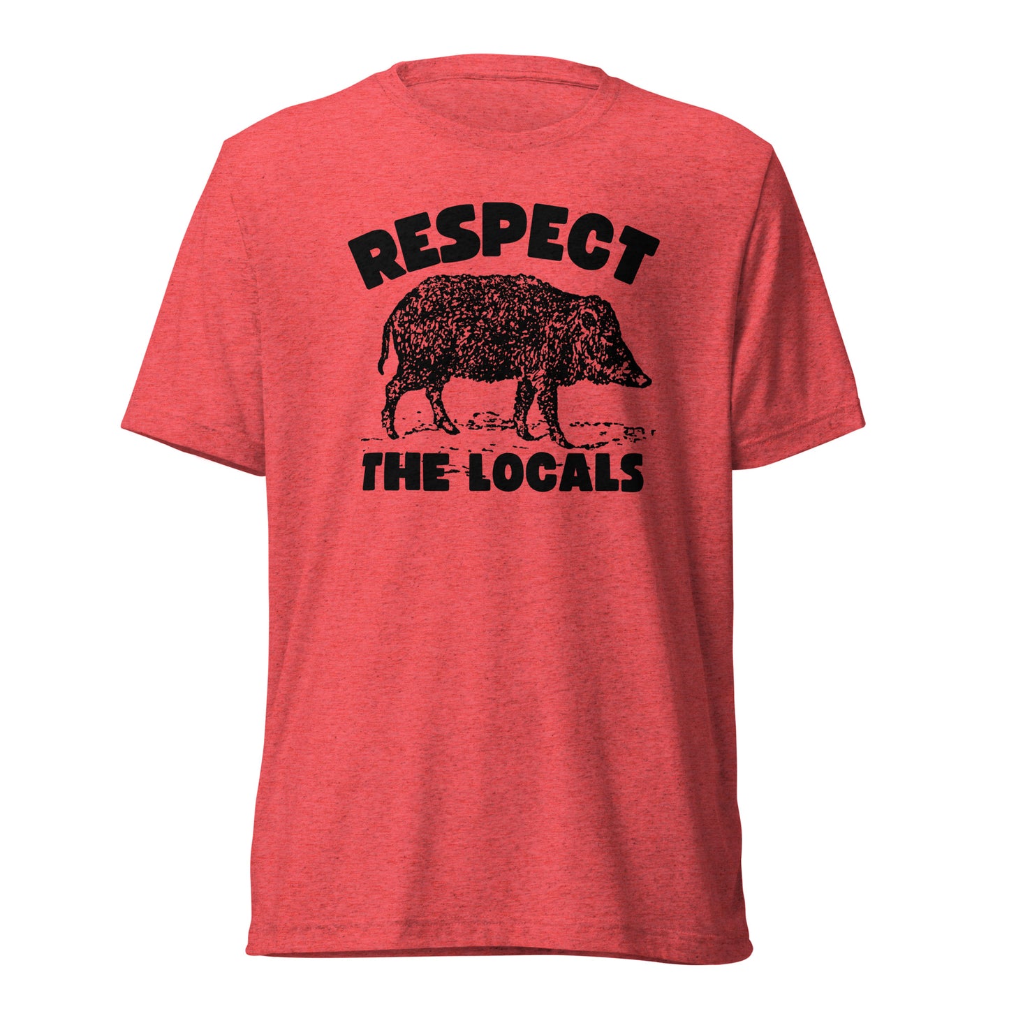 Respect the Locals (Javelina)