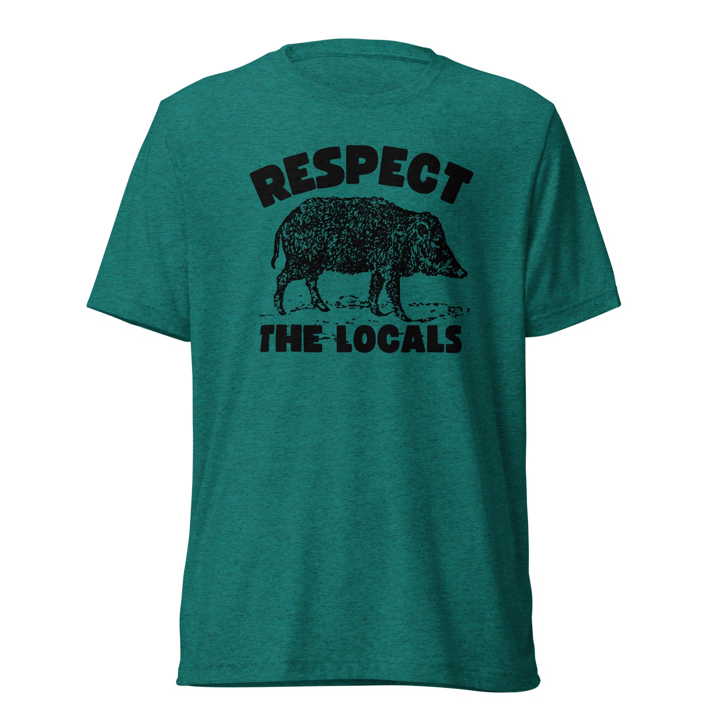 Respect the Locals (Javelina)