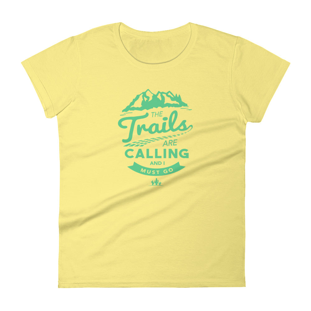 The Trails Are Calling Women's short sleeve t-shirt