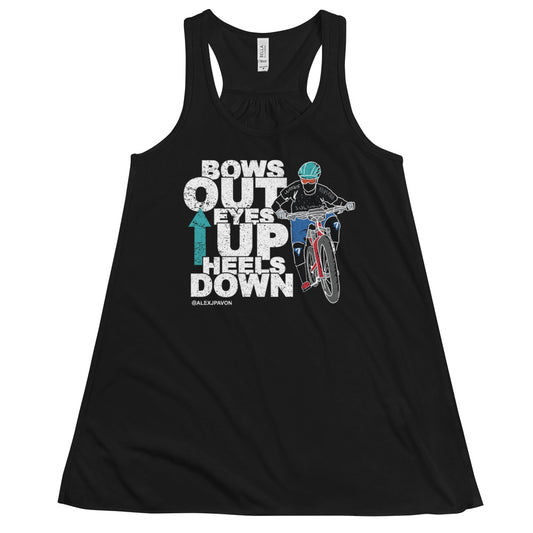 Bows Out Eyes Up Heels Down Flowy Racerback Tank (White Font)