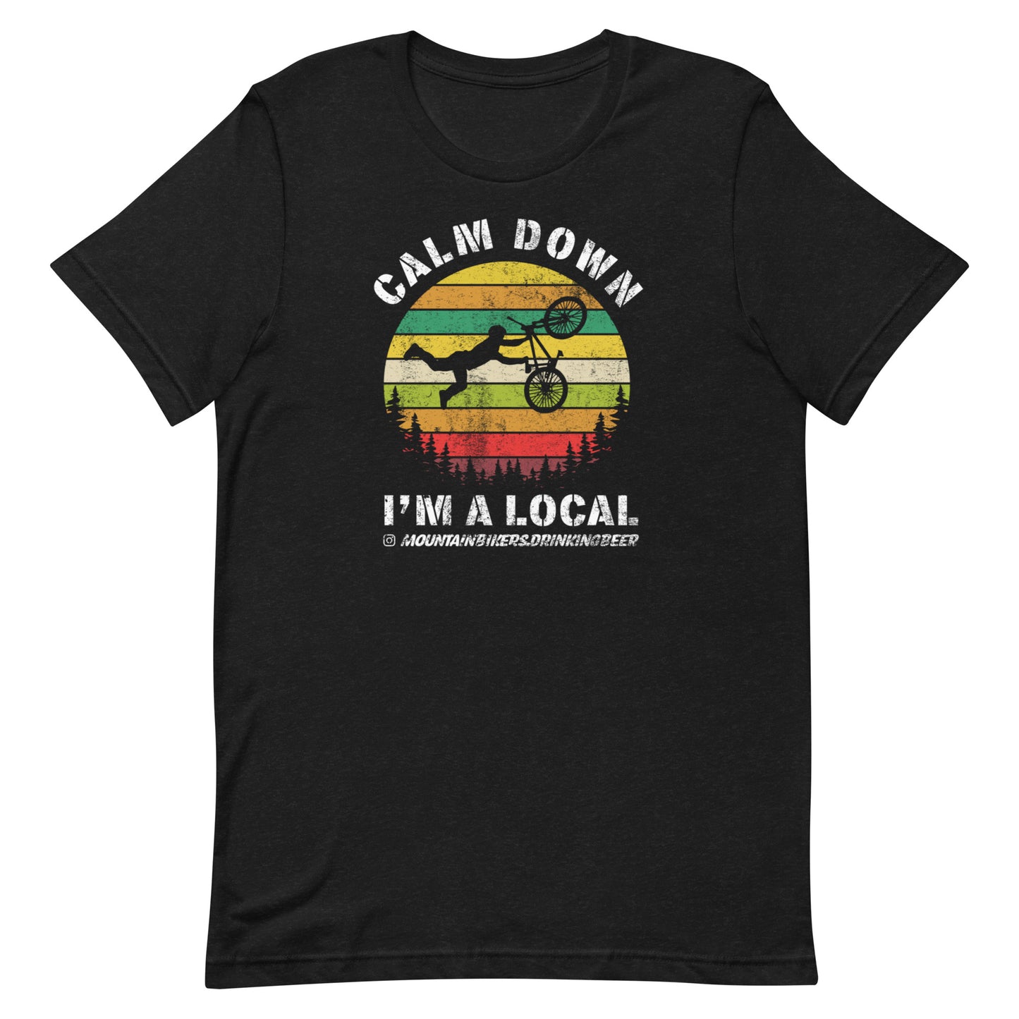 Calm Down I'm A Local Forest