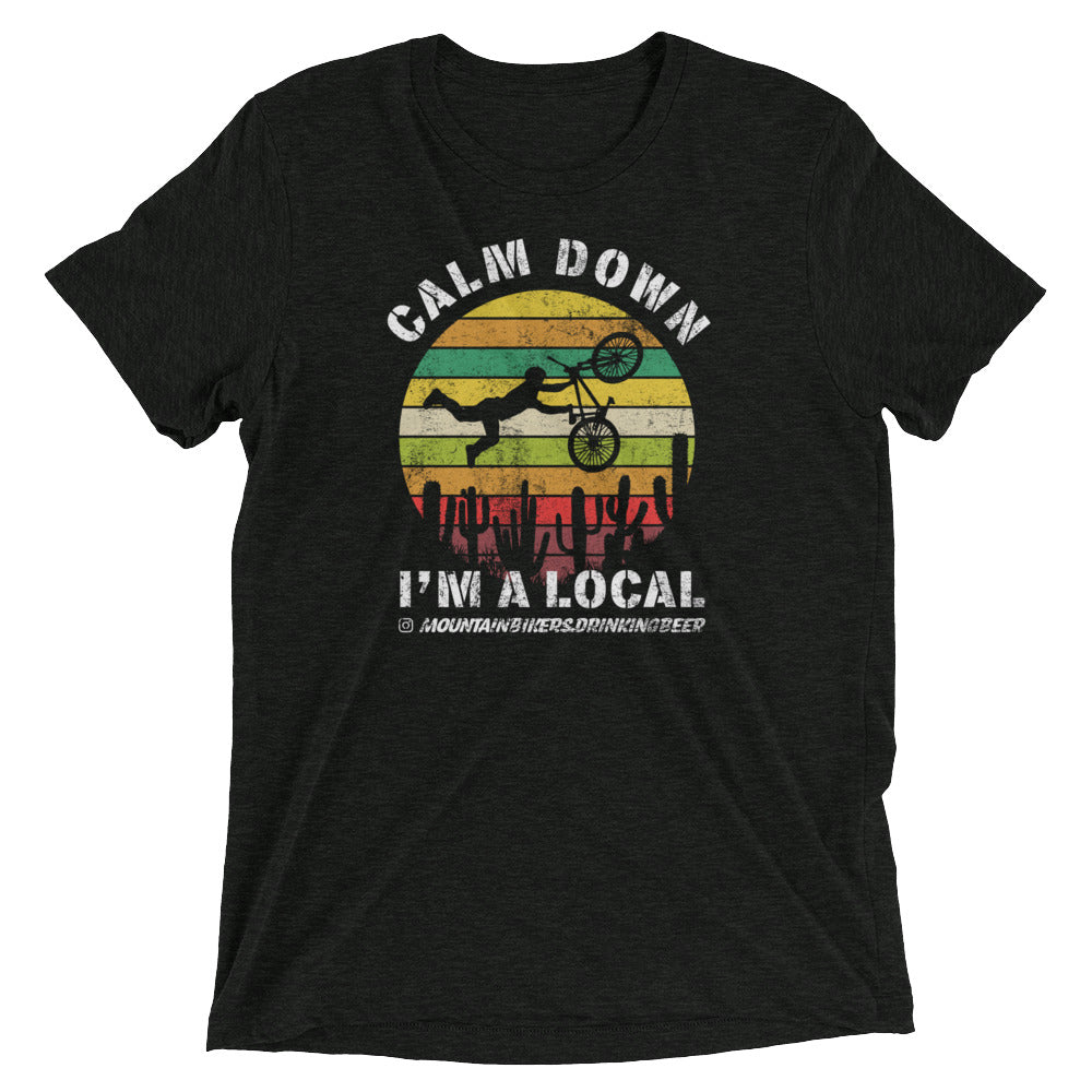 Calm Down I'm a Local - Desert