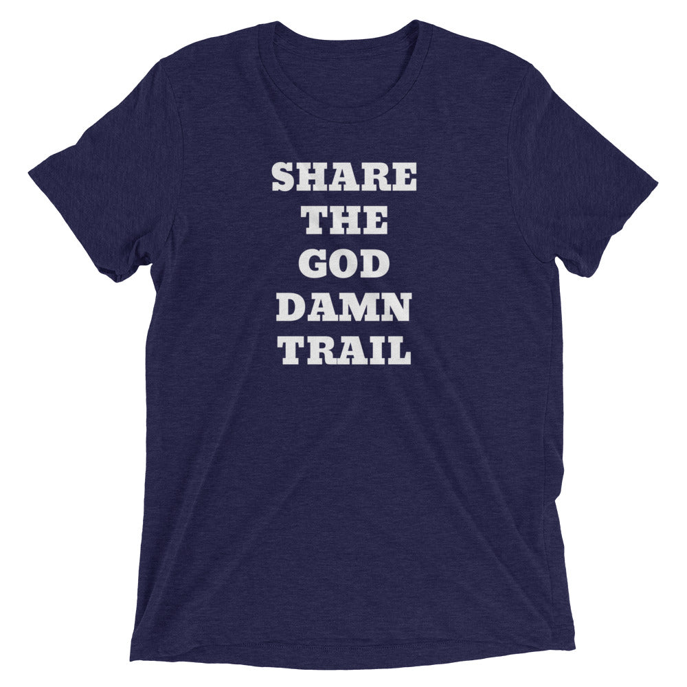 Share the God Damn Trail