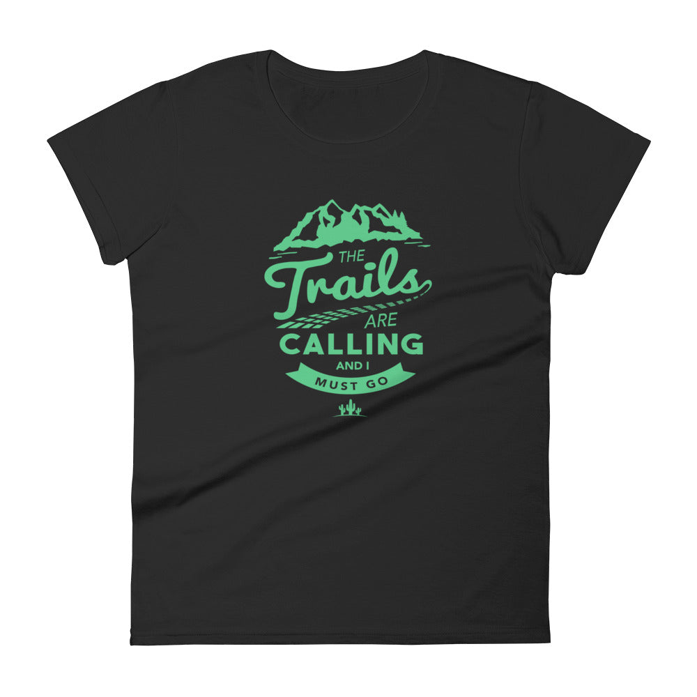 The Trails Are Calling Women's short sleeve t-shirt