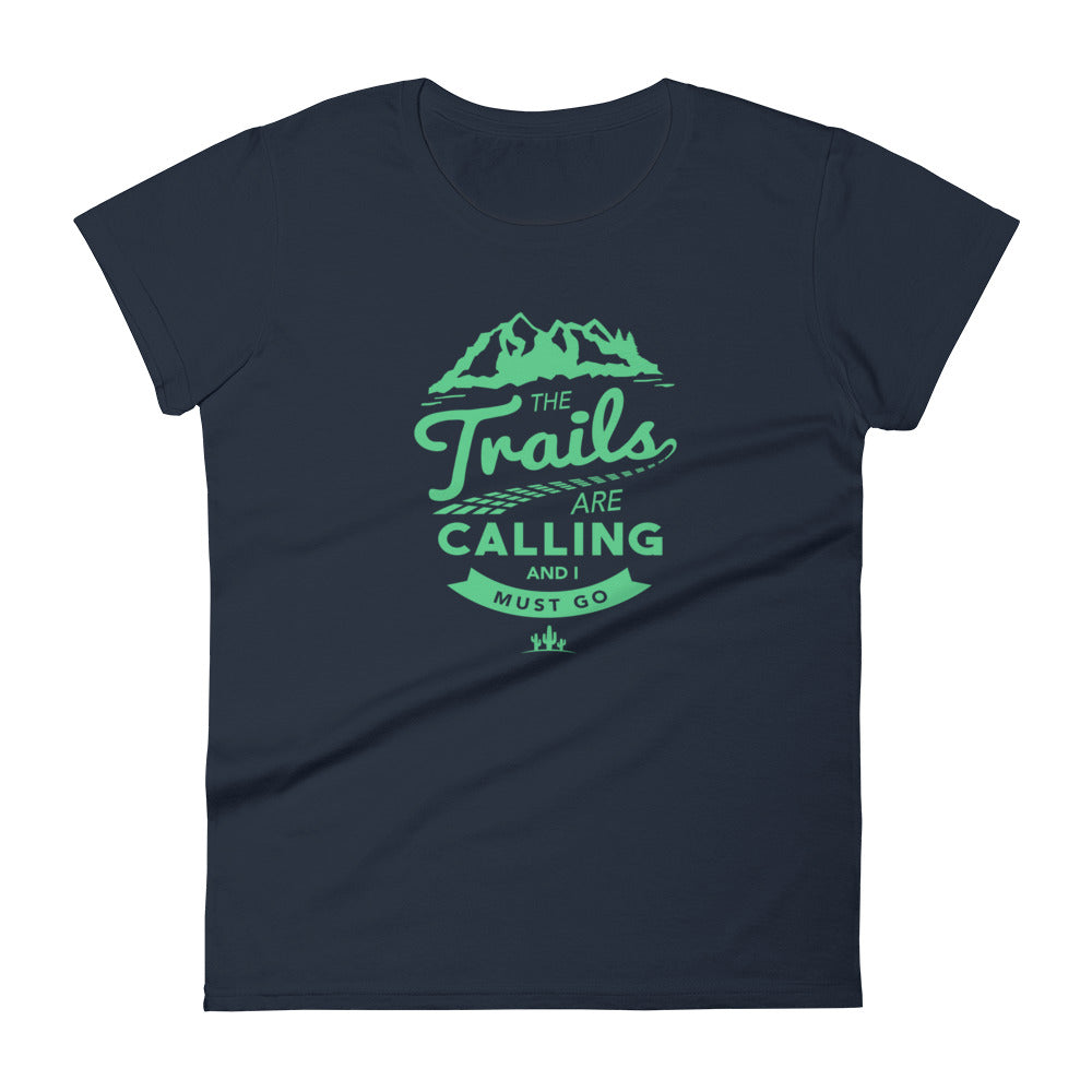 The Trails Are Calling Women's short sleeve t-shirt