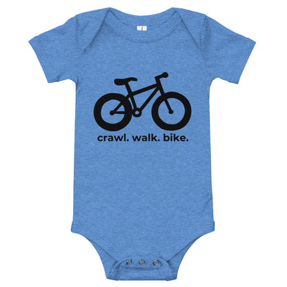 Crawl. Walk. Bike.