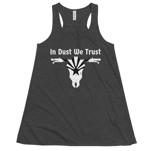 In Dust We Trust Flowy Racerback Tank