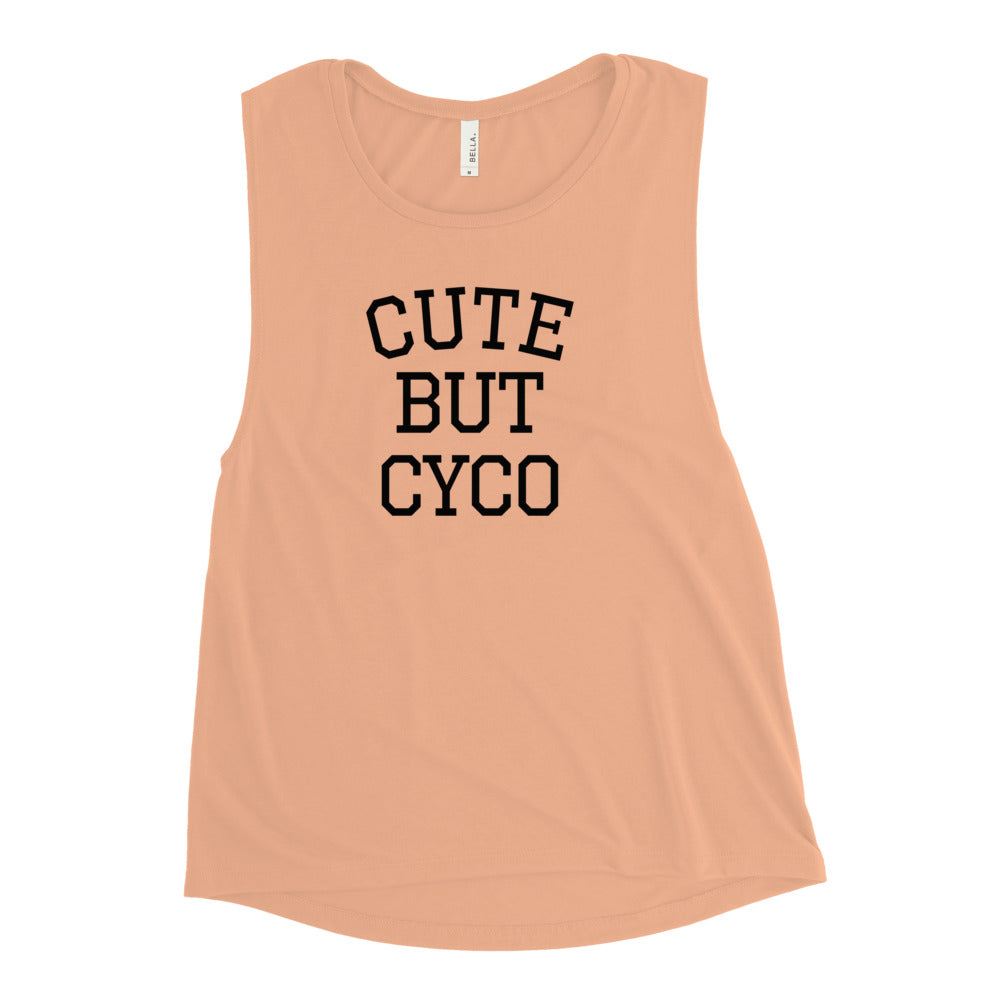 Cute But Cyco Ladies’ Muscle Tank