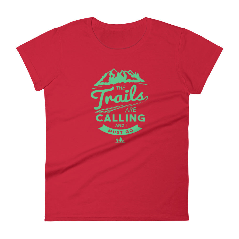 The Trails Are Calling Women's short sleeve t-shirt