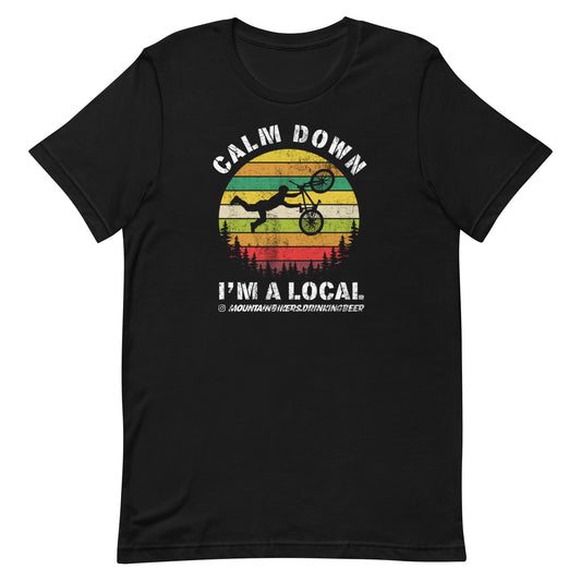 Calm Down I'm A Local Forest