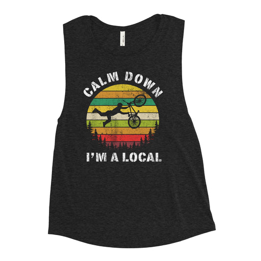 Calm Down I'm a Local - Forest Vibes Ladies’ Muscle Tank
